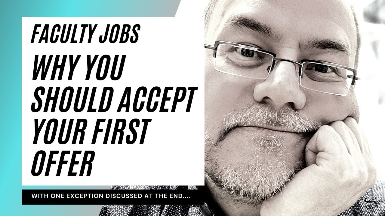 Faculty positions: accept your first offer! This video explains why. #assistantprofessor
