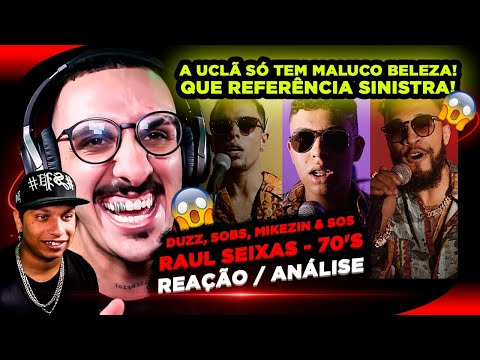 QUE TRAMPO A MAIS! RAUL SEIXAS - 70's (feat. Duzz, Sobs, Mikezin & Sos) [Reação/ Análise]