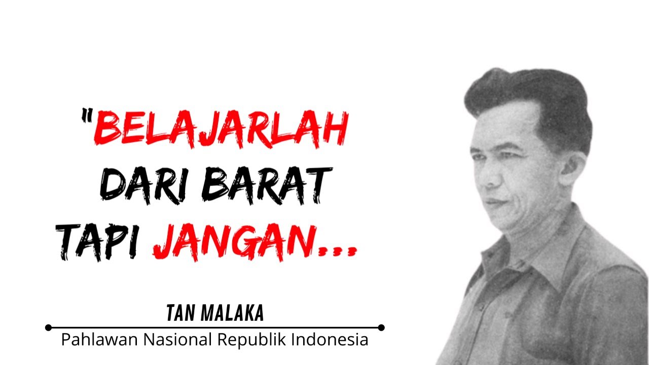 Kata-Kata Bijak Dari Tan Malaka | Revolusioner dan Penuh Makna