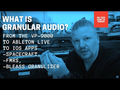 Granular audio primer - from the VP-9000 to Ableton live to iPad apps!