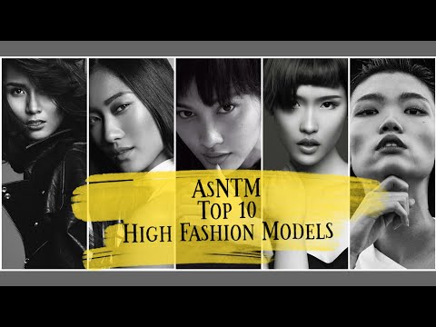 AsNTM: Top 10 High Fashion Models (Cycle 1-5)