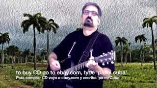 Patria- Cuban song by singer-songwriter Xavier Calvera