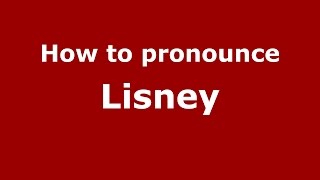 How to pronounce Lisney