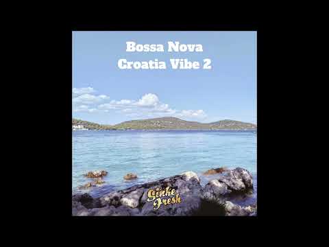Sinke Fresh - Bossa Nova (Croatia Vibe 2)