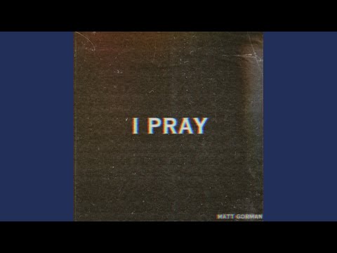 I Pray