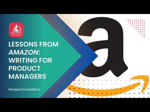 Cracking Amazon: Mastering Product Management & Writing Skills