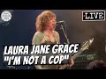 Laura Jane Grace I M Not A Cop LIVE