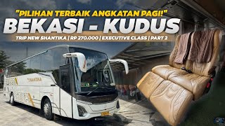 Download lagu THE BEST MORNING BUS CHOICE ON THE ROUTE‼️😍 - Trip New Shantika Bekasi - Kudus Part 2 mp3