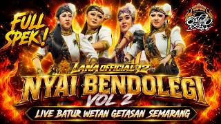 Download lagu TERBARU NIH !! NYAI BENDOLEGI VOL 2 SALEHO KARYA BUDAYA LIVE BATUR WETAN GETASAN SEMARANG mp3