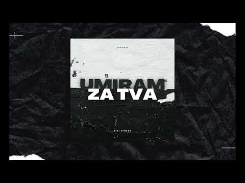 MIKHAIL X NIKI D!NERO - UMIRAM ZA TVA (OFFICIAL AUDIO)