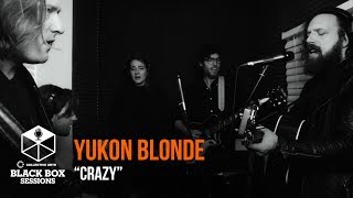 Yukon Blonde - "Crazy"