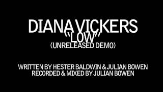 Diana Vickers - Low (unreleased demo).wmv