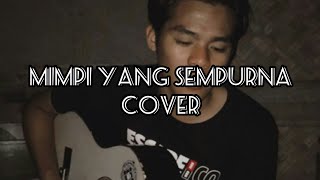 Download lagu Mimpi yang sempurna cover ga jelas... bersama bang Aril kw mp3