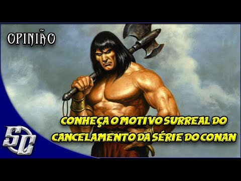 O motivo surreal do cancelamento da série do Conan