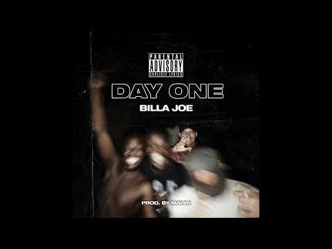 BILLLA JOE - Day One [REUPLOAD]
