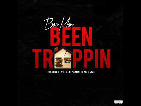 Boo Man - Been Trappin (Prod.By illWillBeatz x MikeDexclusive)