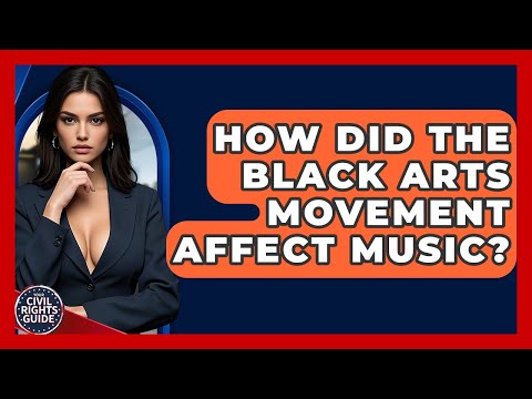 How Did The Black Arts Movement Affect Music? - Your Civil Rights Guide