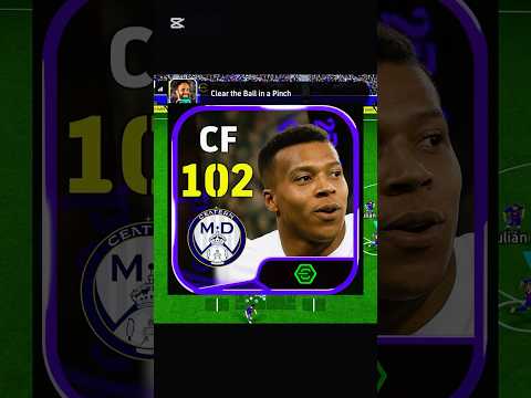 Mbappe 102 🔥☠️ #efootball #efootball2026 #pes #shorts