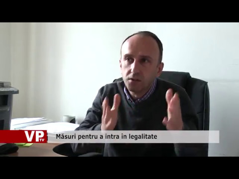 Măsuri pentru a intra în legalitate