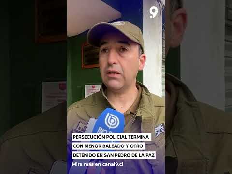 Persecución policial termina con menor baleado y otro detenido en San Pedro de la Paz