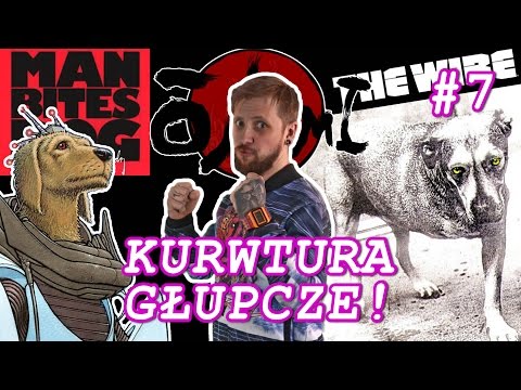 KURWTURA, GŁUPCZE #7 - PSY