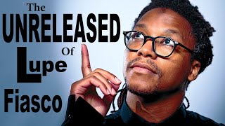 The Scrapped, Unreleased, and Lost Albums of Lupe Fiasco