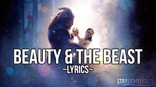 Ariana Grande &amp; John Legend - Beauty &amp; The Beast (Lyrics) HD