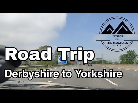 road trip from Derbyshire to West Yorkshire, travelling with the Mughals