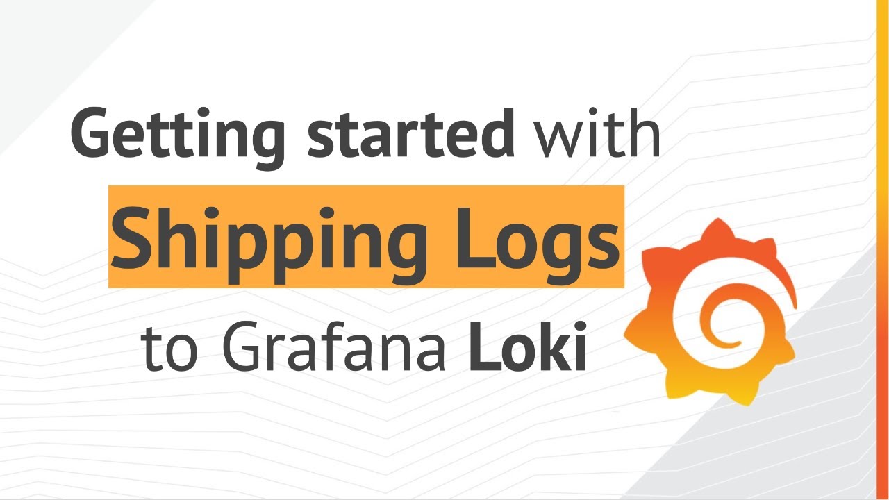 How to ship logs to Grafana Loki with Promtail, FluentD & Fluent-bit