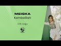 Meiska Kembalilah Lirik Lagu