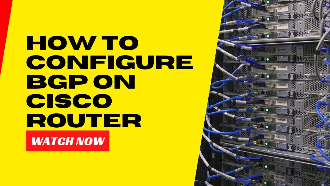 Configuring BGP on Cisco Router: Step-by-Step Guide