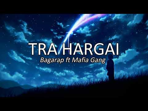 TRA HARGAI | Bagarap x Mafia Gang (audio)