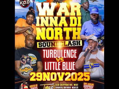 LITTLE BLUE SOUND VS TURBULENCE SOUND | WAR INNA DI NORTH SOUND CLASH | 29.11.2025