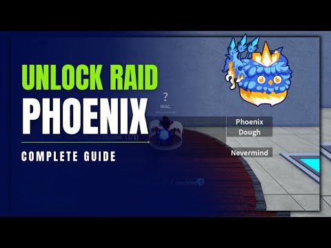How To Unlock Phoenix Raid