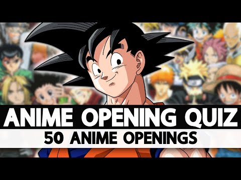 ANIME OPENING QUIZ  (VERY EASY ➜ HARD) - 50 Anime Openings