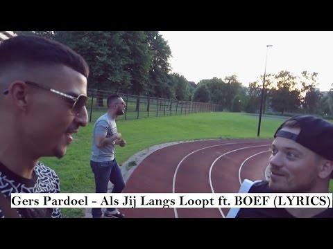 Gers Pardoel - Als Jij Langs Loopt ft. BOEF (LYRICS)