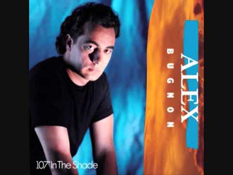 Alex Bugnon - 107° In The Shade