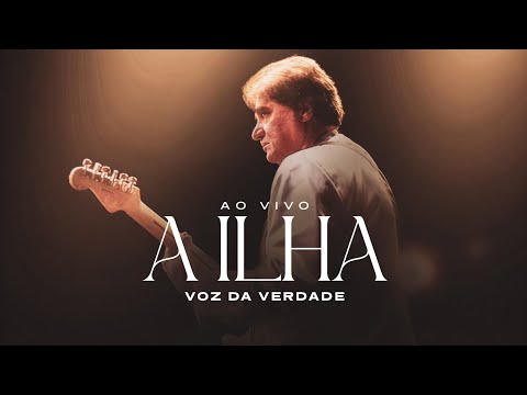 A Ilha - Voz da Verdade
