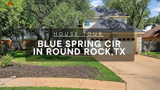 MLS House Tour: 918 Blue Spring Cir in Round Rock, TX. - Gem in Prime Round Rock Area