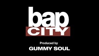 Gummy Soul — Bap City (Video Remix Project) Full