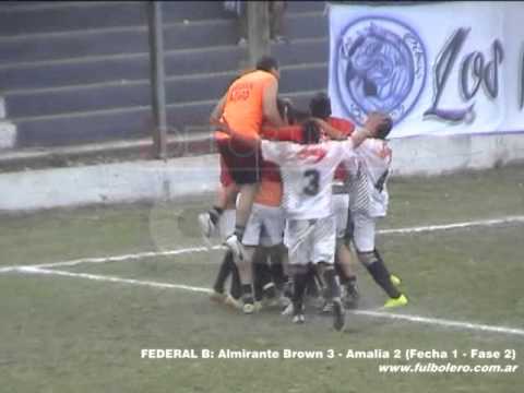 FEDERAL B: Almirante Brown 3 - Amalia 2 (Fecha 1 - Fase 2)