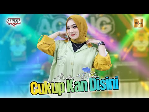 Mira Putri ft Ageng Music - Cukup Kan Disini (Official Live Music)