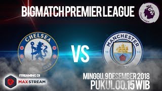 Jadwal dan Cara Nonton Streaming Chelsea vs Manchester City di HP via MAXStream beIN Sports