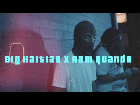 Big Haitian X ABM Quando | "FREE ABM" |