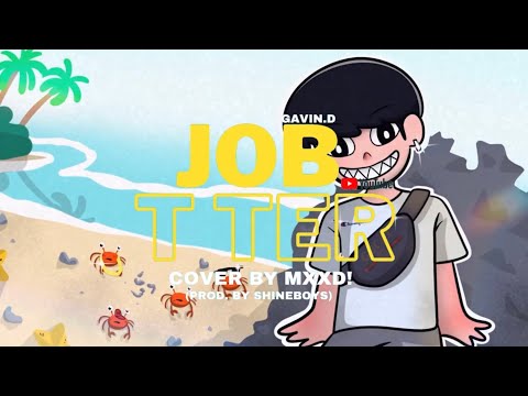 จบที่เธอ (JOB T TER) - GAVIN.D (COVER BY MXXD FEAT. SHINEBOYS) [VISUALIZER]