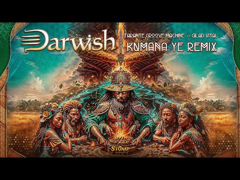 Tarante Groove Machine ft. Gilad Vital - Kumana Ye (Darwish Remix)