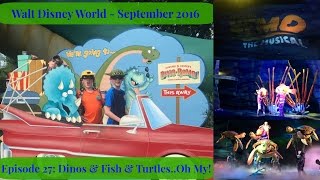 Episode 27: Dinos & Fish & Turtles... Oh My! - WDW Vlog September 2016