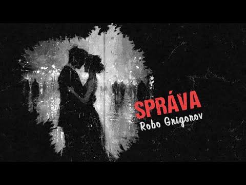 SPRÁVA Robo Grigorov