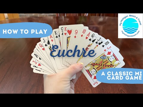 How to Play Euchre (Video): Your Introduction to a Classic Michigan Card Game
