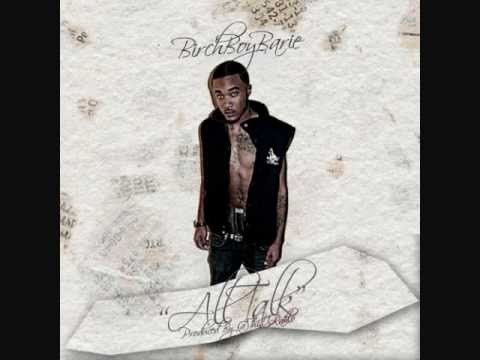 Birch Boy Barie "All Talk"